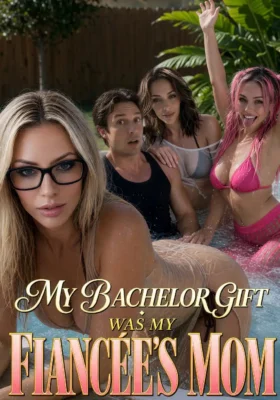 My Bachelor Gift was My Fiancée's Mom — Candy Shorts poster